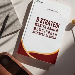 9 strategi wanita karier mewujudkan keluarga sakinah